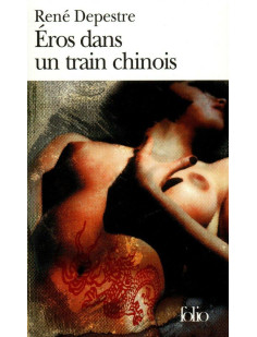 Eros dans un train chinois - neuf histoires d-amour et un conte de sorcier