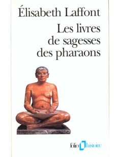 Les livres de sagesses des pharaons