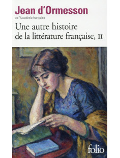 Une autre histoire de la litterature francaise (tome 2)