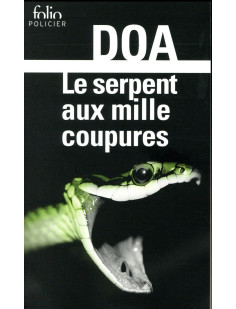 Le serpent aux mille coupures