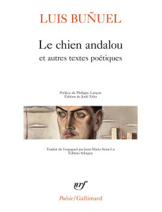 Le chien andalou et autres textes poétiques