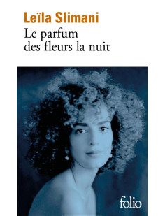 Le parfum des fleurs la nuit