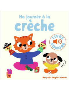 Ma journée à la crèche