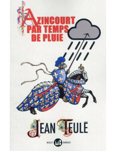 Azincourt par temps de pluie