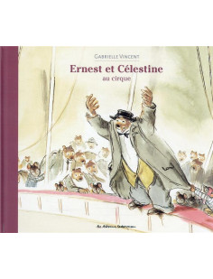 Ernest et célestine - au cirque