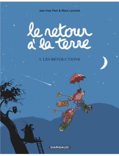 Le retour à la terre - tome 5 - les révolutions