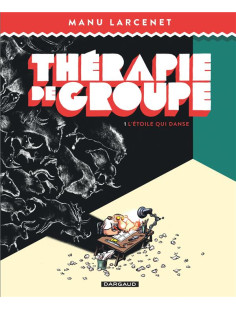 Thérapie de groupe - tome 1 - l'étoile qui danse