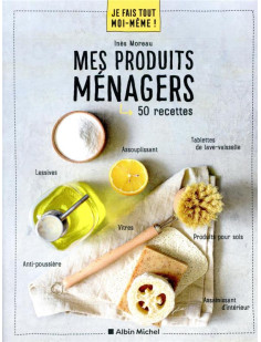 Je fais tout moi-même - mes produits ménagers