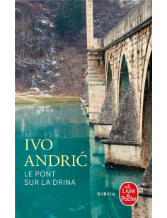 Le pont sur la drina