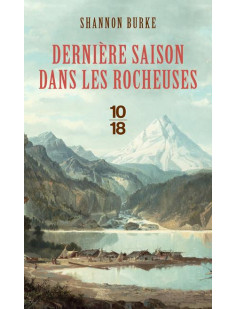 Dernière saison dans les rocheuses - poche