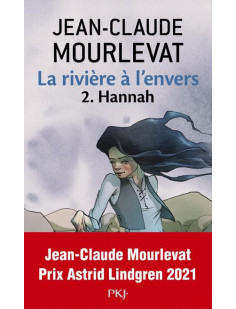 La rivière à l'envers - tome 2 hannah