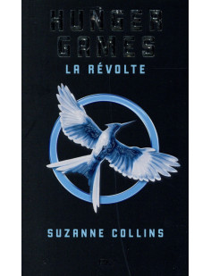 Hunger games - tome 3 la révolte