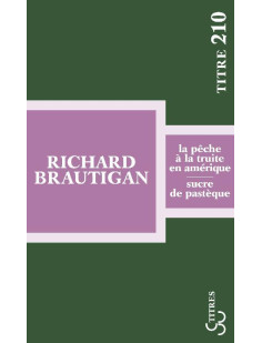 La pêche à la truite en amérique / sucre de pastèque