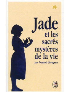 Jade et les sacrés mystères de la vie