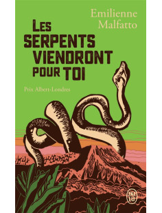 Les serpents viendront pour toi