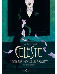 Céleste « bien sûr, monsieur proust. » - première partie