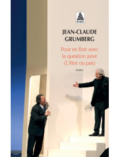 Pour en finir avec la question juive (l'être ou pas)