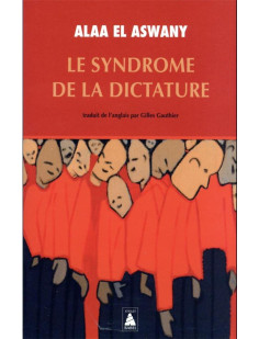 Le syndrome de la dictature