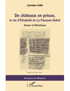 De chateaux en prison, la vie d'élisabeth de la panouse-debré