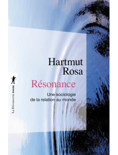 Résonance - une sociologie de la relation au mode