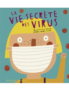 La vie secrète des virus