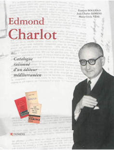 Edmond charlot, catalogue raisonné d'un éditeur méditerranéen