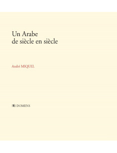 Un arabe de siecle en siecle