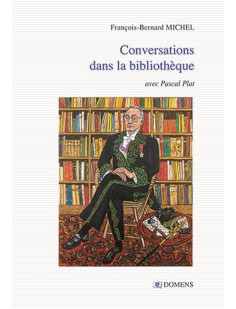 Conversations dans la bibliotheque  f. b. michel avec pascal plat