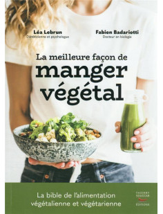 La meilleure façon de manger végétal