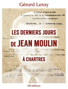 Les derniers jours de jean moulin à chartres