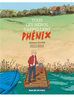 Tous les héros s'appellent phénix