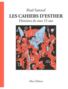 Les cahiers d'esther - tome 6 histoires de mes 15 ans