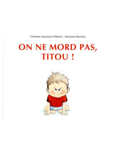 On ne mord pas, titou !