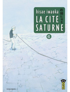 La cité saturne  - tome 6