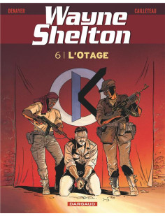 Wayne shelton - tome 6 - l'otage