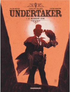 Undertaker - tome 1 - le mangeur d'or