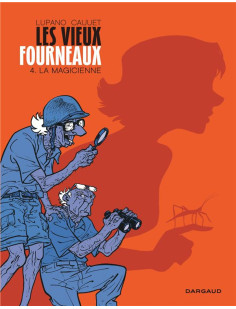 Les vieux fourneaux - tome 4 - la magicienne