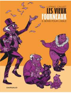 Les vieux fourneaux - tome 5 - bons pour l'asile