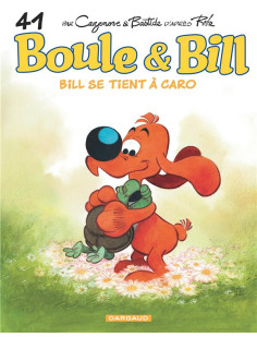 Boule & bill - tome 41 - bill se tient à caro