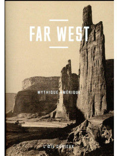 Far west - mythique amérique