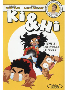 Ki & hi - tome 2 une famille de fous !