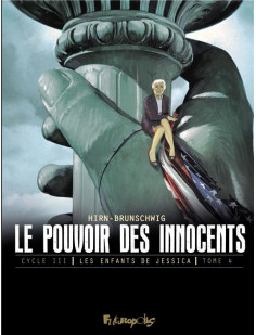 Le pouvoir des innocents, cycle iii