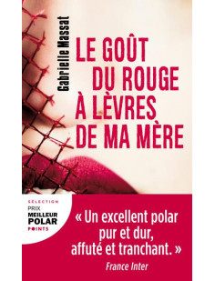 Le goût du rouge à lèvres de ma mère