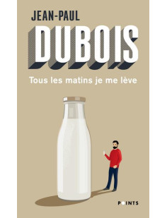 Tous les matins je me lève