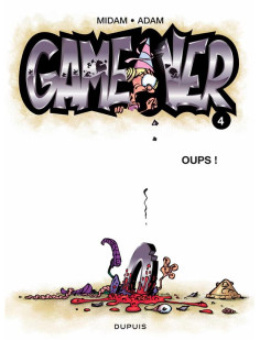 Game over - tome 4 - oups !