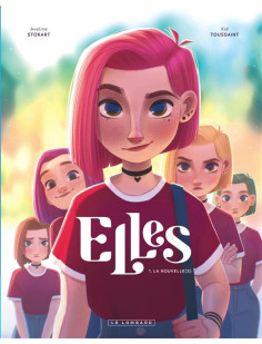 Elles - tome 1 - la nouvelle(s)