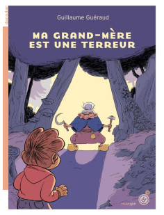 Ma grand-mère est une terreur