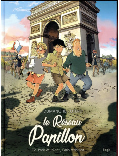 Le réseau papillon - tome 2 paris étudiant, paris résistant