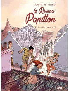 Le réseau papillon - tome 5 l'espion parmi nous