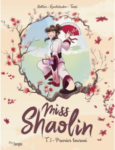 Miss shaolin - tome 1 premier tournoi